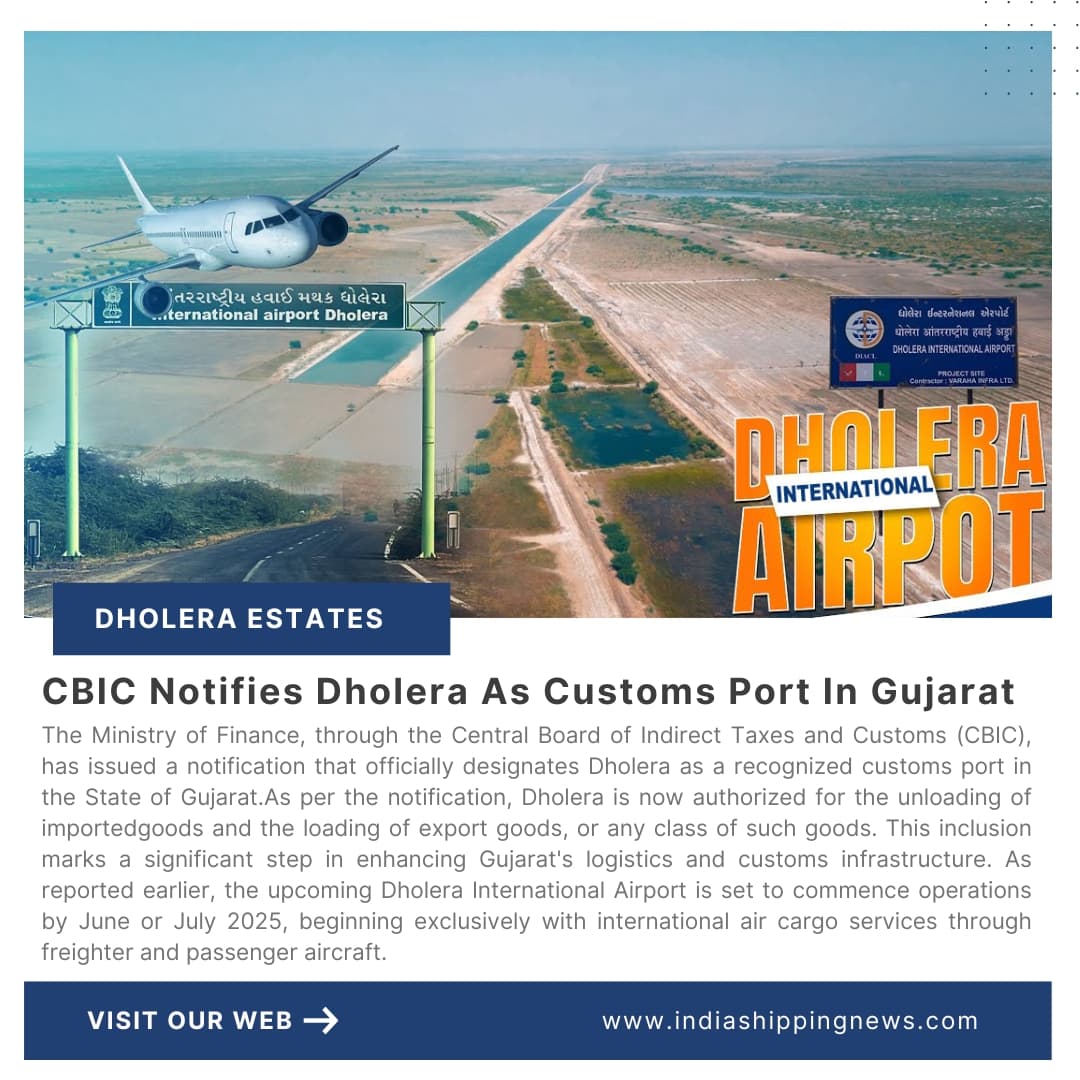 CBIC Notifies Dholera As Customs Port In Gujarat